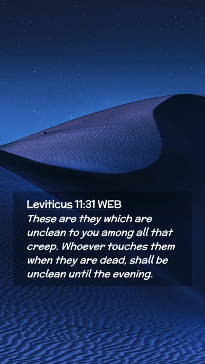 Picture 02 - Leviticus 11:31 WEB Mobile Phone Wallpaper - These are they which are unclean to you among all - Mobile Bible Verse Wallpaper