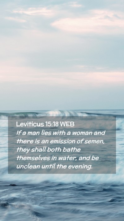 Picture 02 - Leviticus 15:18 WEB Mobile Phone Wallpaper - If a man lies with a woman and there is an - Mobile Bible Verse Wallpaper