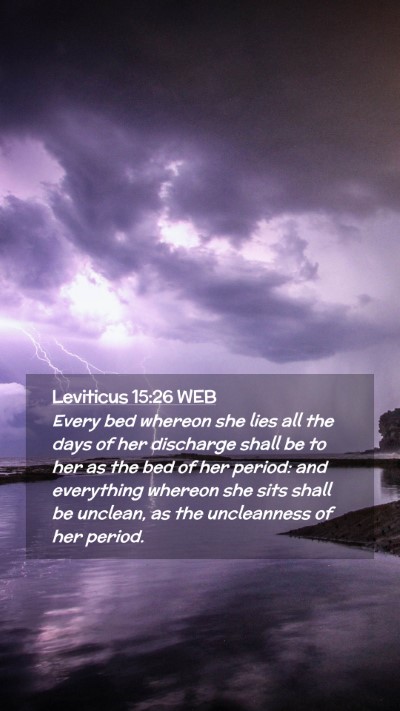 Picture 02 - Leviticus 15:26 WEB Mobile Phone Wallpaper - Every bed whereon she lies all the days of her - Mobile Bible Verse Wallpaper