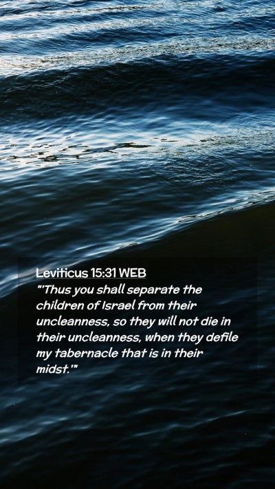 Picture 02 - Leviticus 15:31 WEB Mobile Phone Wallpaper - 