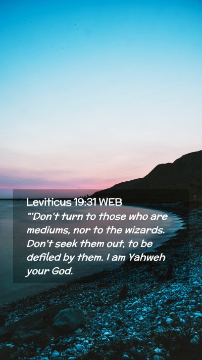 Picture 02 - Leviticus 19:31 WEB Mobile Phone Wallpaper - 