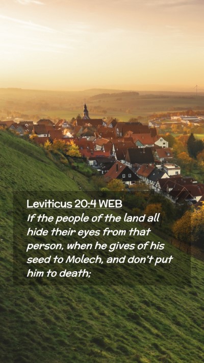 Picture 02 - Leviticus 20:4 WEB Mobile Phone Wallpaper - If the people of the land all hide their eyes - Mobile Bible Verse Wallpaper