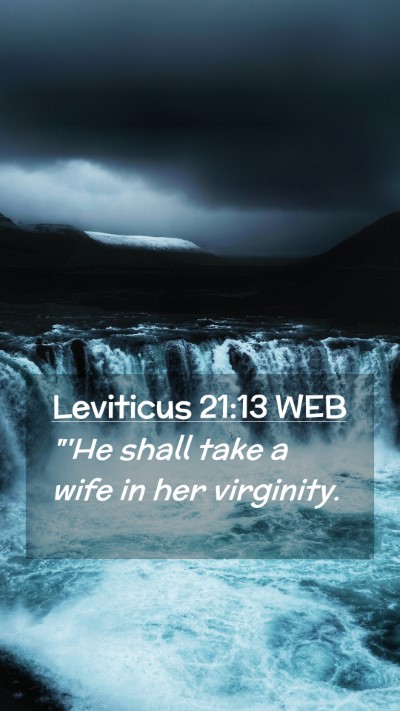 Picture 02 - Leviticus 21:13 WEB Mobile Phone Wallpaper - 