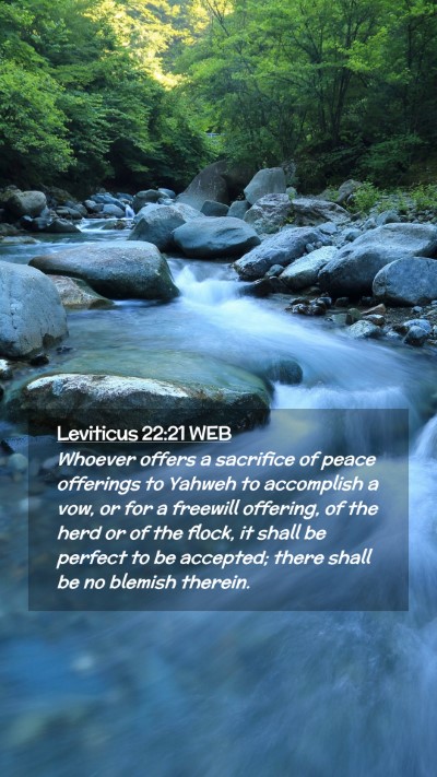 Picture 02 - Leviticus 22:21 WEB Mobile Phone Wallpaper - Whoever offers a sacrifice of peace offerings to - Mobile Bible Verse Wallpaper