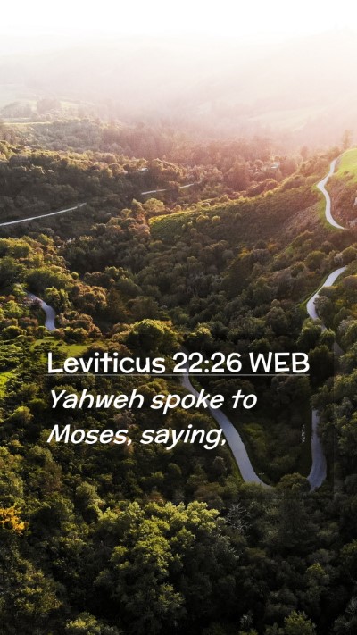 Picture 02 - Leviticus 22:26 WEB Mobile Phone Wallpaper - Yahweh spoke to Moses, - Mobile Bible Verse Wallpaper