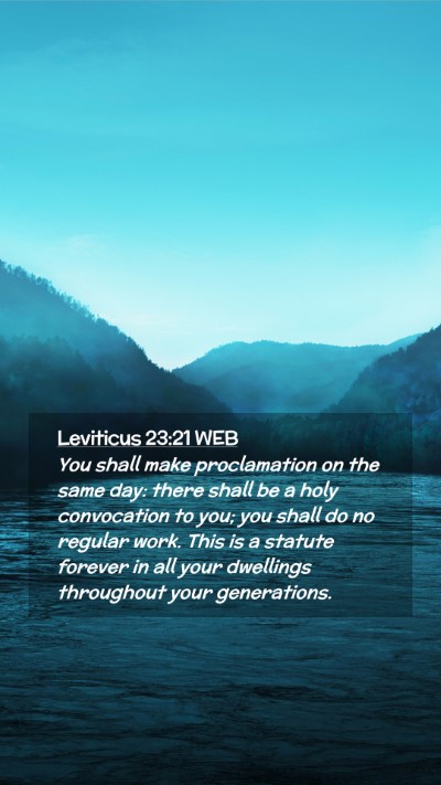 Picture 02 - Leviticus 23:21 WEB Mobile Phone Wallpaper - You shall make proclamation on the same day: - Mobile Bible Verse Wallpaper