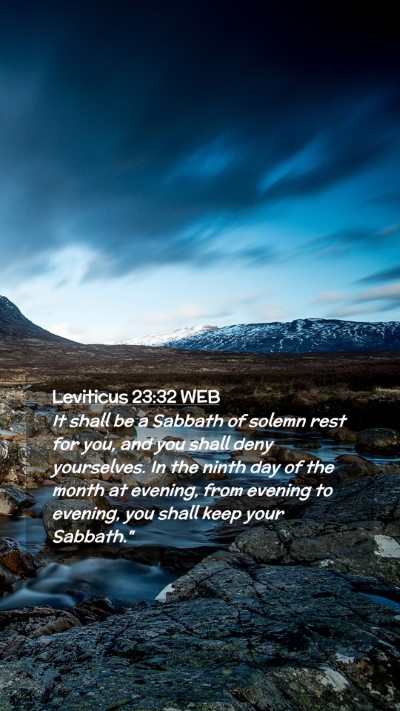 Picture 02 - Leviticus 23:32 WEB Mobile Phone Wallpaper - It shall be a Sabbath of solemn rest for you, and - Mobile Bible Verse Wallpaper