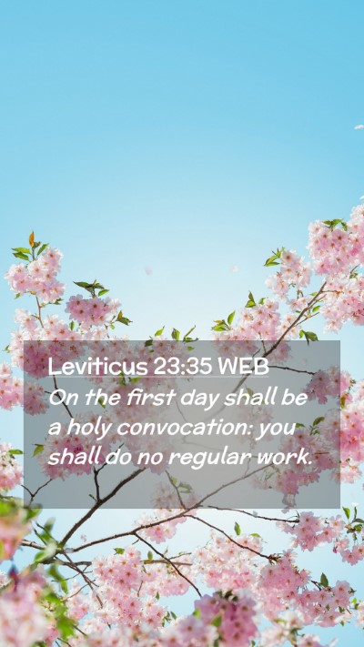 Picture 02 - Leviticus 23:35 WEB Mobile Phone Wallpaper - On the first day shall be a holy convocation: you - Mobile Bible Verse Wallpaper