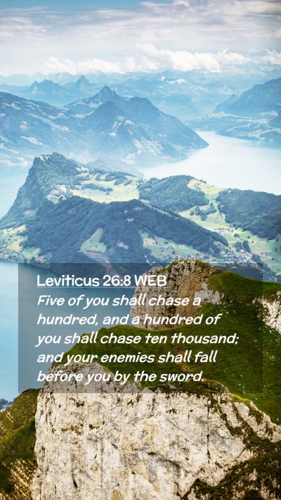Picture 02 - Leviticus 26:8 WEB Mobile Phone Wallpaper - Five of you shall chase a hundred, and a hundred - Mobile Bible Verse Wallpaper