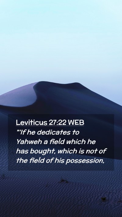 Picture 02 - Leviticus 27:22 WEB Mobile Phone Wallpaper - 