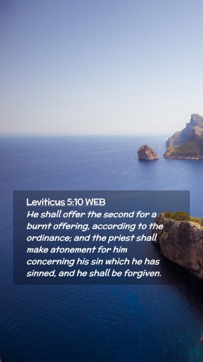 Picture 02 - Leviticus 5:10 WEB Mobile Phone Wallpaper - He shall offer the second for a burnt offering, - Mobile Bible Verse Wallpaper