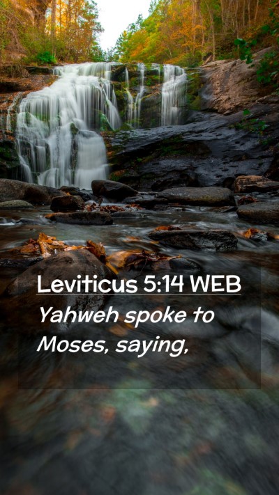 Picture 02 - Leviticus 5:14 WEB Mobile Phone Wallpaper - Yahweh spoke to Moses, - Mobile Bible Verse Wallpaper