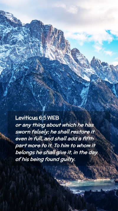Picture 02 - Leviticus 6:5 WEB Mobile Phone Wallpaper - or any thing about which he has sworn falsely; he - Mobile Bible Verse Wallpaper
