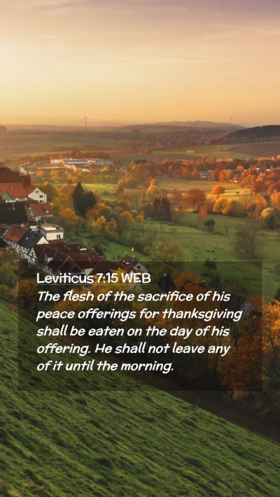 Picture 02 - Leviticus 7:15 WEB Mobile Phone Wallpaper - The flesh of the sacrifice of his peace offerings - Mobile Bible Verse Wallpaper
