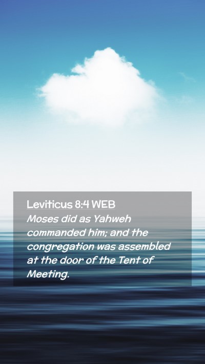 Picture 02 - Leviticus 8:4 WEB Mobile Phone Wallpaper - Moses did as Yahweh commanded him; and the - Mobile Bible Verse Wallpaper