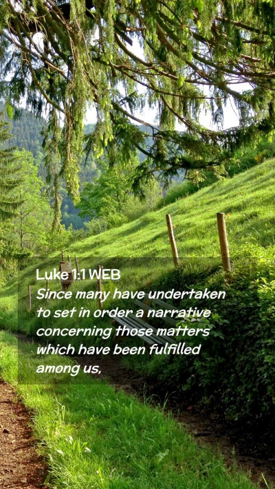 Picture 02 - Luke 1:1 WEB Mobile Phone Wallpaper - Since many have undertaken to set in order a - Mobile Bible Verse Wallpaper