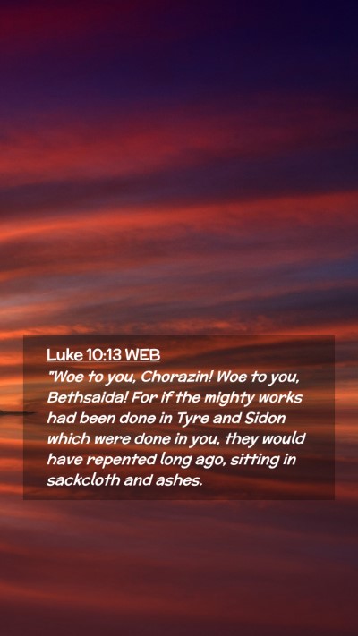Picture 02 - Luke 10:13 WEB Mobile Phone Wallpaper - 
