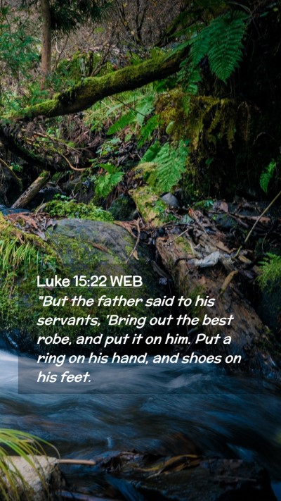 Picture 02 - Luke 15:22 WEB Mobile Phone Wallpaper - 