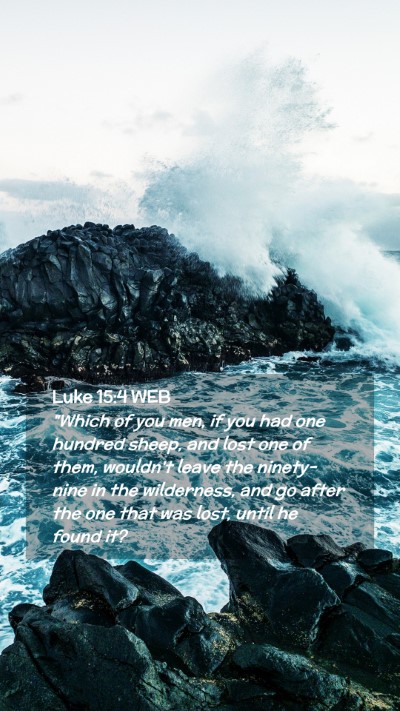 Picture 02 - Luke 15:4 WEB Mobile Phone Wallpaper - 
