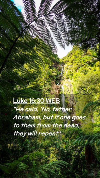 Picture 02 - Luke 16:30 WEB Mobile Phone Wallpaper - 