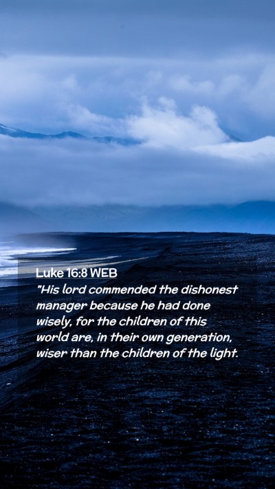 Picture 02 - Luke 16:8 WEB Mobile Phone Wallpaper - 