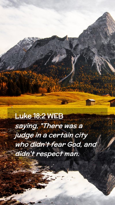 Picture 02 - Luke 18:2 WEB Mobile Phone Wallpaper - saying, 