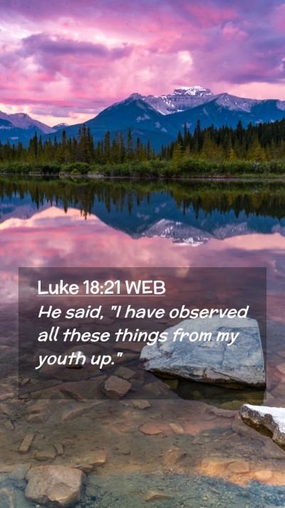 Picture 02 - Luke 18:21 WEB Mobile Phone Wallpaper - He said, 