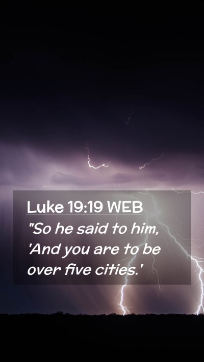 Picture 02 - Luke 19:19 WEB Mobile Phone Wallpaper - 