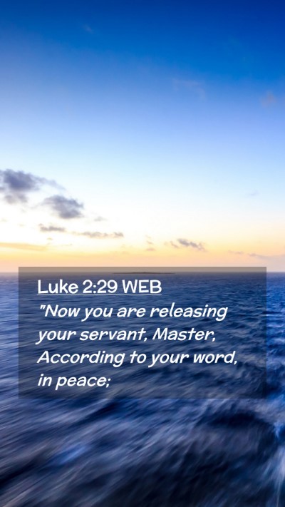 Picture 02 - Luke 2:29 WEB Mobile Phone Wallpaper - 