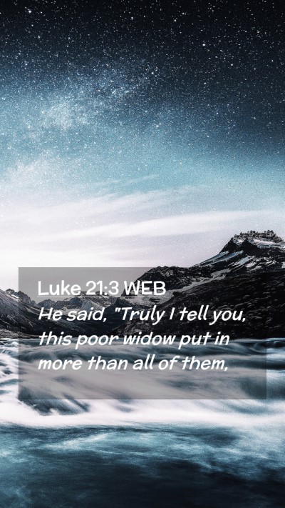 Picture 02 - Luke 21:3 WEB Mobile Phone Wallpaper - He said, 