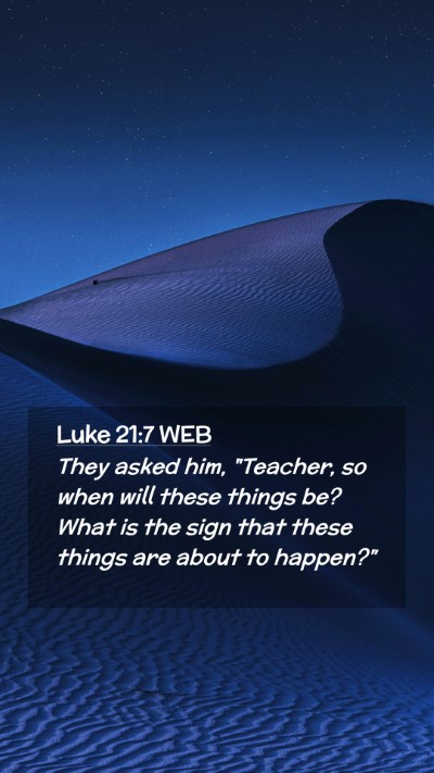 Picture 02 - Luke 21:7 WEB Mobile Phone Wallpaper - They asked him, 
