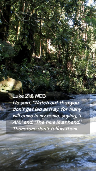 Picture 02 - Luke 21:8 WEB Mobile Phone Wallpaper - He said, 