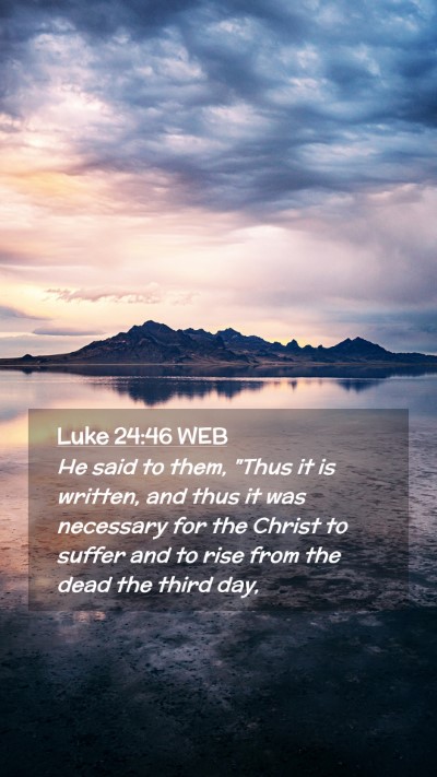 Picture 02 - Luke 24:46 WEB Mobile Phone Wallpaper - He said to them, 