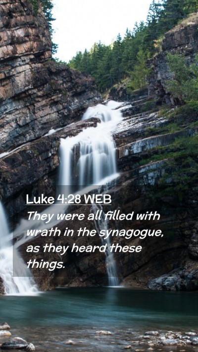 Picture 02 - Luke 4:28 WEB Mobile Phone Wallpaper - They were all filled with wrath in the synagogue, - Mobile Bible Verse Wallpaper