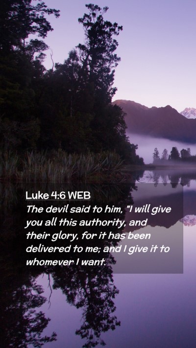 Picture 02 - Luke 4:6 WEB Mobile Phone Wallpaper - The devil said to him, 