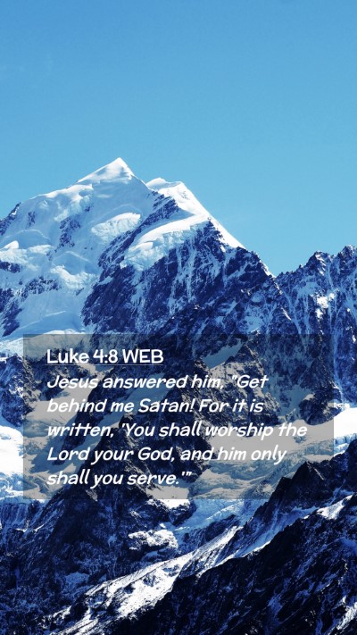 Picture 02 - Luke 4:8 WEB Mobile Phone Wallpaper - Jesus answered him, 