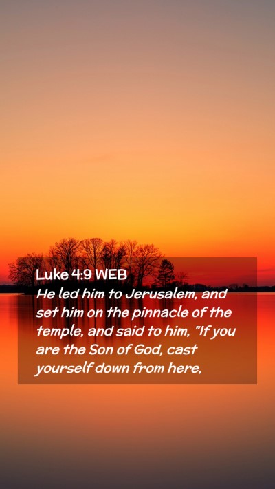 Picture 02 - Luke 4:9 WEB Mobile Phone Wallpaper - He led him to Jerusalem, and set him on the - Mobile Bible Verse Wallpaper
