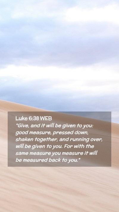 Picture 02 - Luke 6:38 WEB Mobile Phone Wallpaper - 