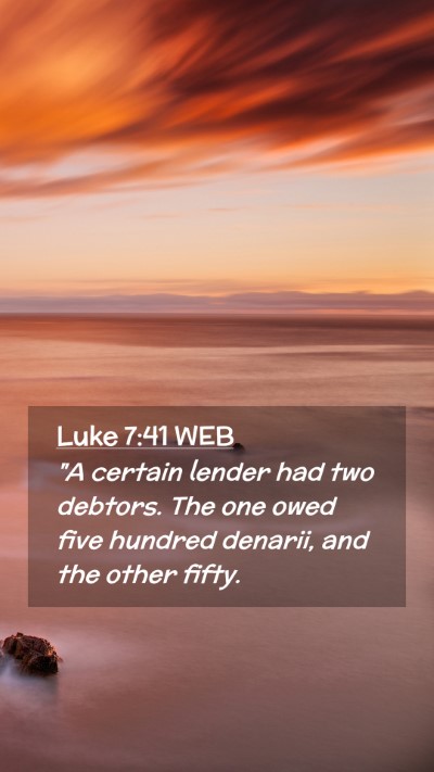 Picture 02 - Luke 7:41 WEB Mobile Phone Wallpaper - 