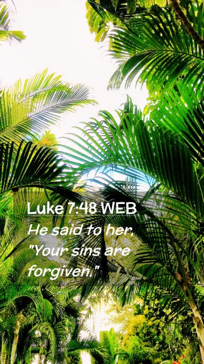Picture 02 - Luke 7:48 WEB Mobile Phone Wallpaper - He said to her, 