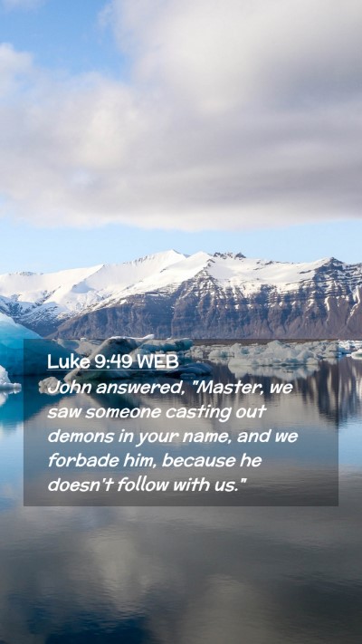 Picture 02 - Luke 9:49 WEB Mobile Phone Wallpaper - John answered, 