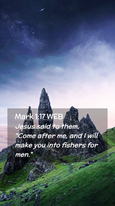 Picture 02 - Mark 1:17 WEB Mobile Phone Wallpaper - Jesus said to them, 