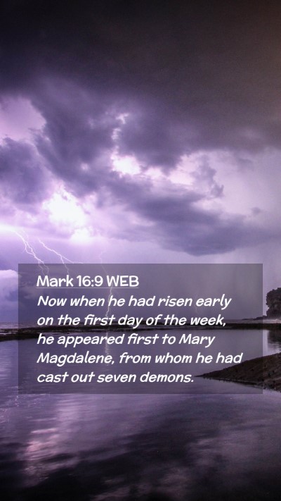 Picture 02 - Mark 16:9 WEB Mobile Phone Wallpaper - Now when he had risen early on the first day of - Mobile Bible Verse Wallpaper