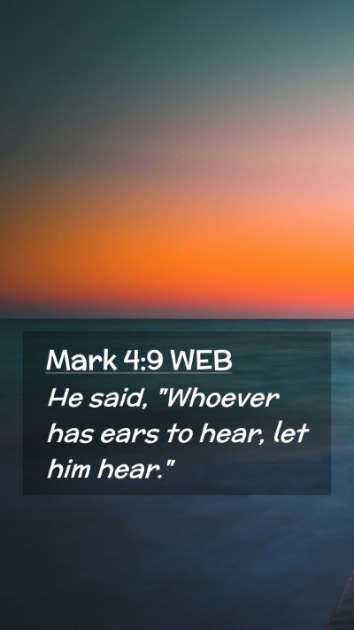 Picture 02 - Mark 4:9 WEB Mobile Phone Wallpaper - He said, 