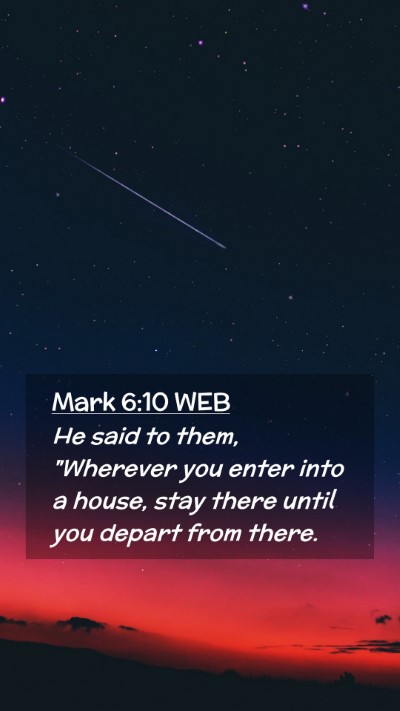 Picture 02 - Mark 6:10 WEB Mobile Phone Wallpaper - He said to them, 