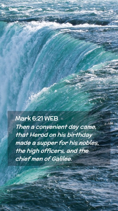 Picture 02 - Mark 6:21 WEB Mobile Phone Wallpaper - Then a convenient day came, that Herod on his - Mobile Bible Verse Wallpaper