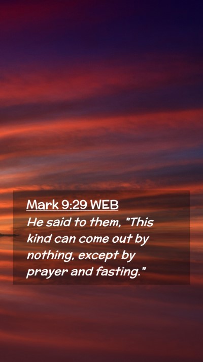 Picture 02 - Mark 9:29 WEB Mobile Phone Wallpaper - He said to them, 
