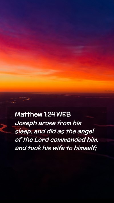 Picture 02 - Matthew 1:24 WEB Mobile Phone Wallpaper - Joseph arose from his sleep, and did as the angel - Mobile Bible Verse Wallpaper