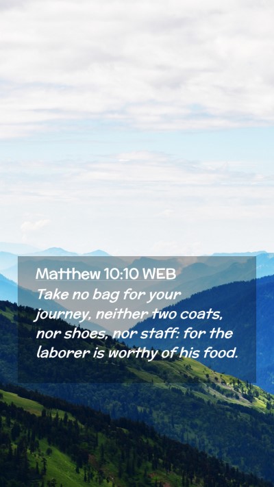 Picture 02 - Matthew 10:10 WEB Mobile Phone Wallpaper - Take no bag for your journey, neither two coats, - Mobile Bible Verse Wallpaper