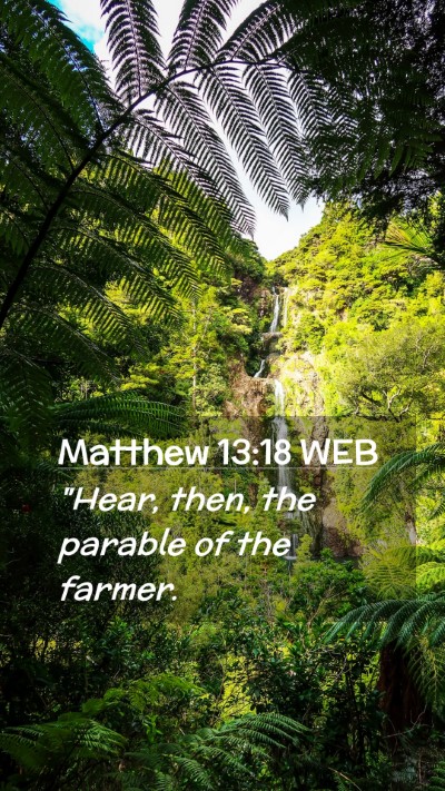 Picture 02 - Matthew 13:18 WEB Mobile Phone Wallpaper - 